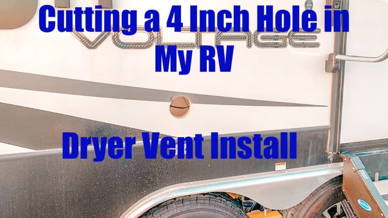 Cutting a 4 Inch Hole in the Side of My RV – Installing a Dryer Vent