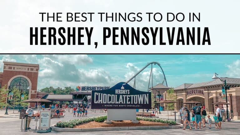 The Best Things To Do In Hershey PA