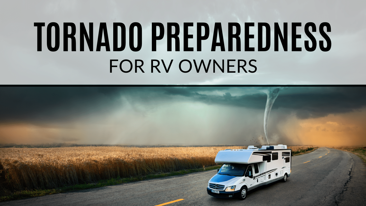 Tornado Preparedness For RVers