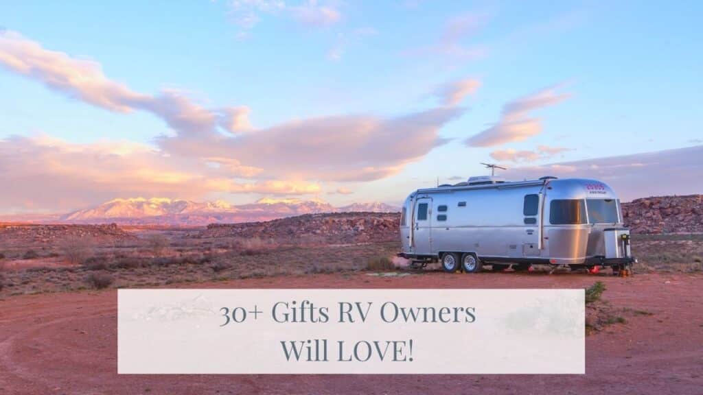 30+ Gift Ideas for RV Owners